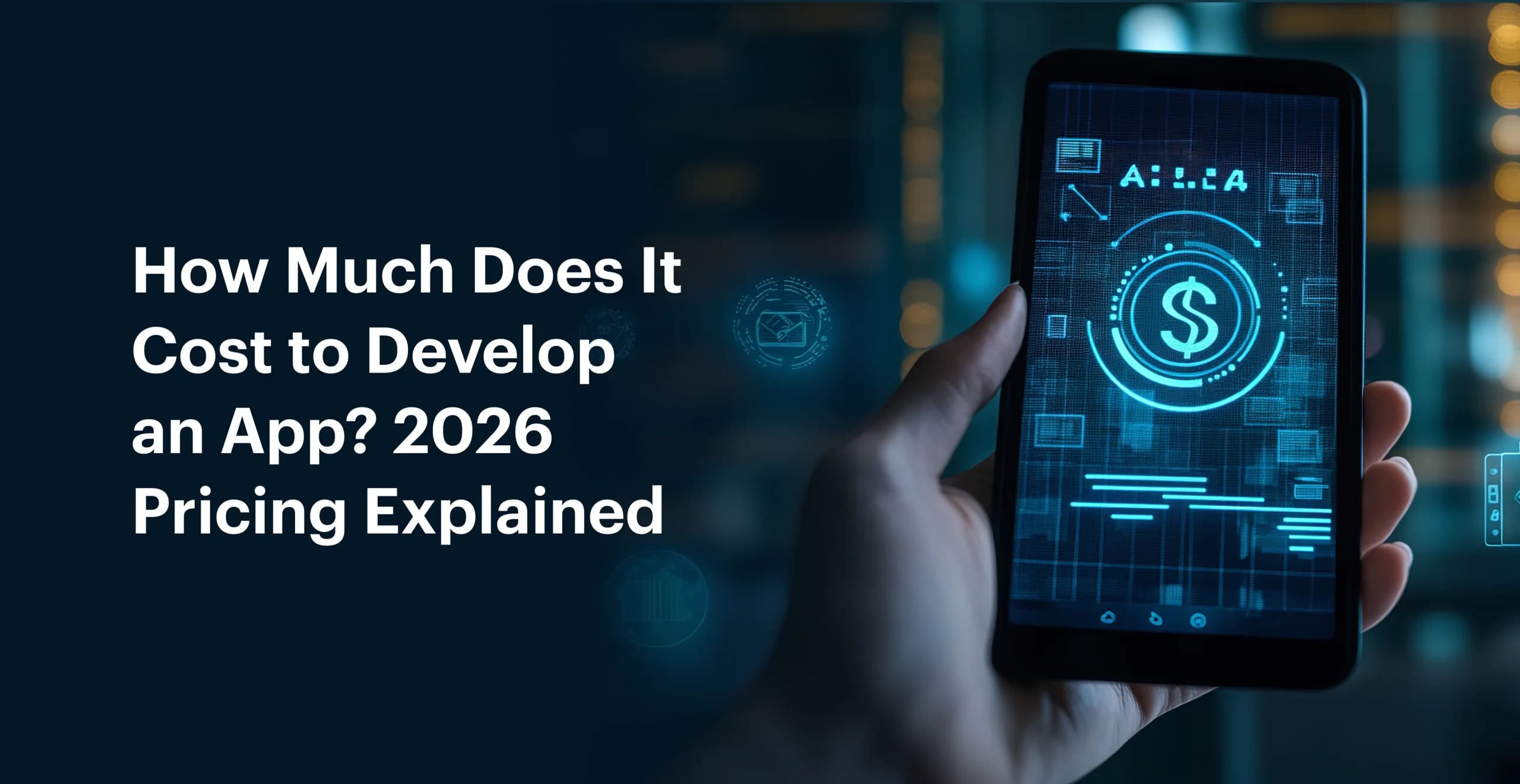 How Much Does It Cost to Build a Mobile App in 2026?
