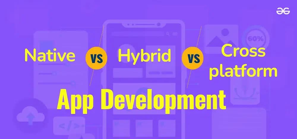 Native vs Hybrid vs Cross-Platform Apps: Which Wins?