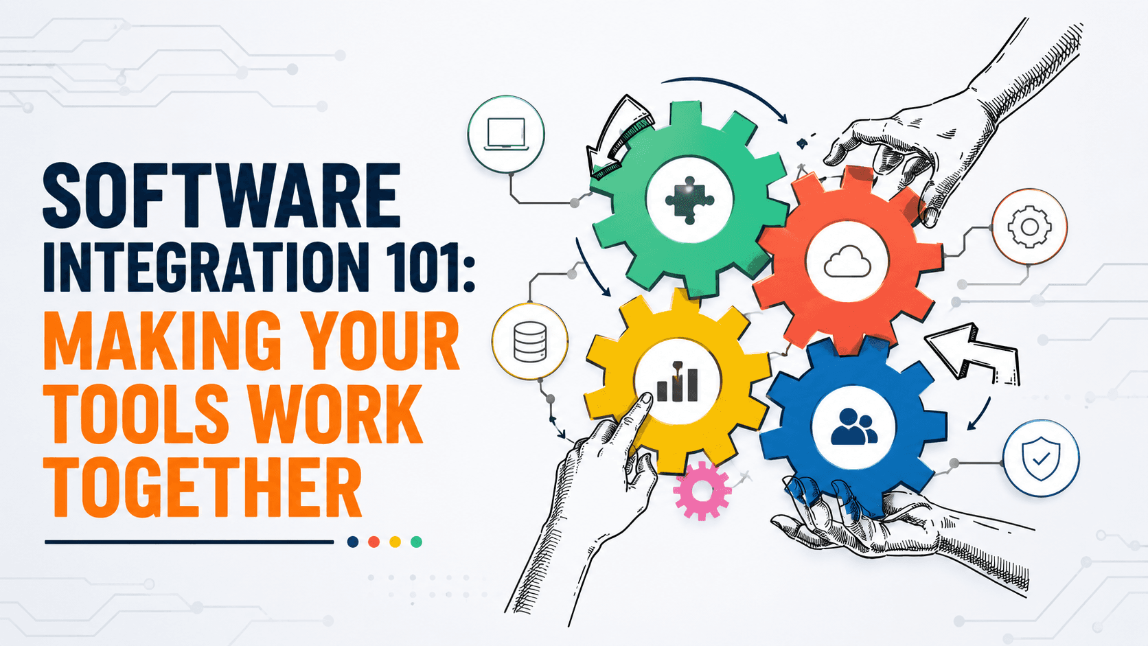 Software Integration 101: Making Your Tools Work Together