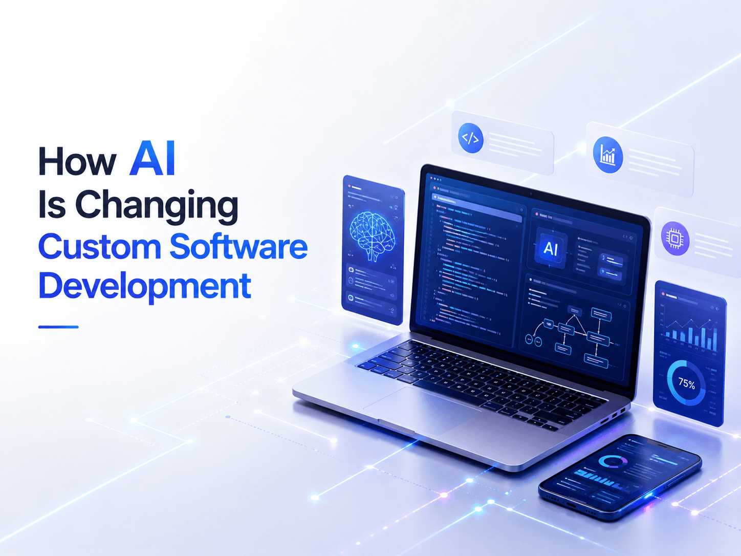 How AI Is Changing Custom Software Development